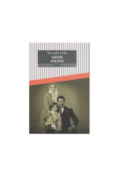UZUN HİKAYE ..... Mustafa Kutlu - DERGAH YAYINLARI