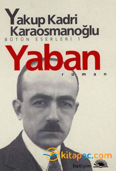 YABAN .................. YAKUP KADRİ KARAOSMANOĞLU - 1