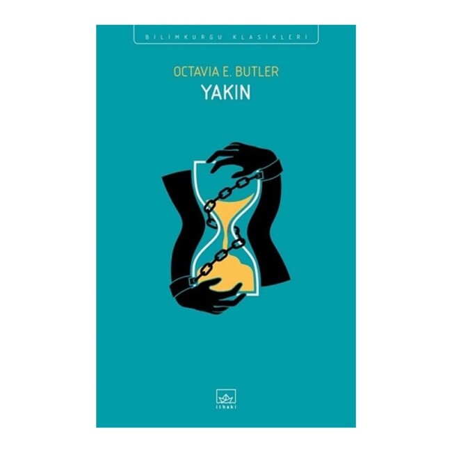 YAKIN ……….. Octavia Butler - İTHAKİ YAYINLARI