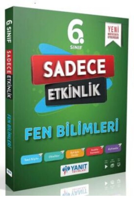 YANIT 6.Sınıf FEN BİLİMLERİ SADECE ETKİNLİK - YANIT YAYINLARI