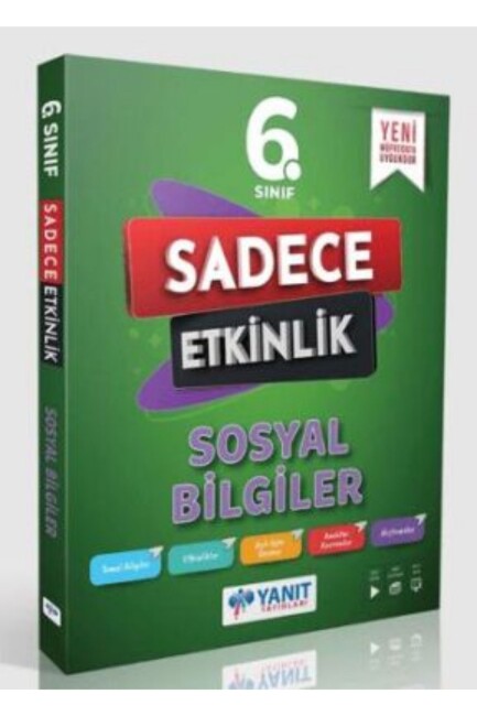 YANIT 6.Sınıf SOSYAL BİLGİLER SADECE ETKİNLİK - YANIT YAYINLARI