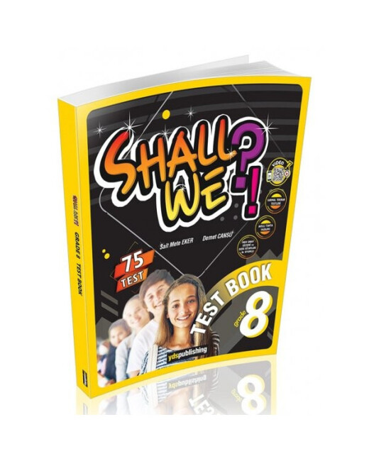 YDS PUBLİSHİNG SHALL WE?! GRADE 8 TEST BOOK - YDS YAYINLARI