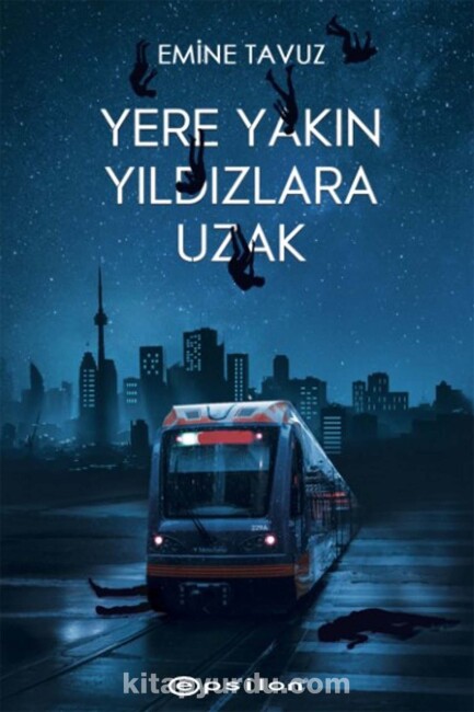 YERE YAKIN YILDIZLARA UZAK - Karton Kapak - EPSİLON YAYINLARI