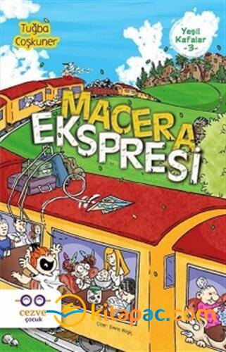 YEŞİL KAFALAR - 3 : MACERA EKSPRESİ - 1