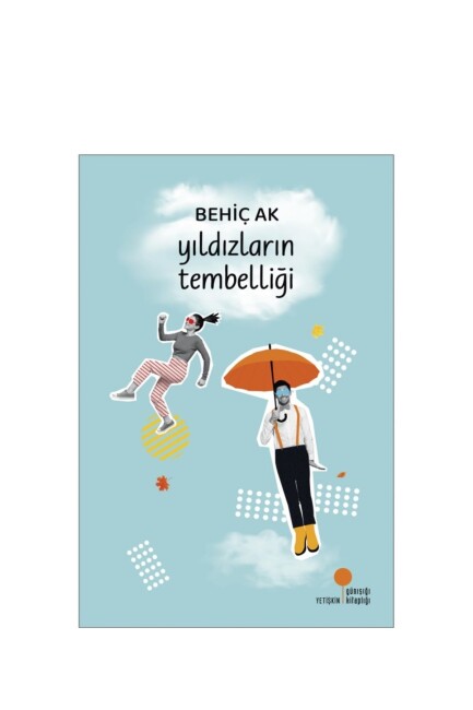 YILDIZLARIN TEMBELLİĞİ - GÜNIŞIĞI KİTAPLIĞI 