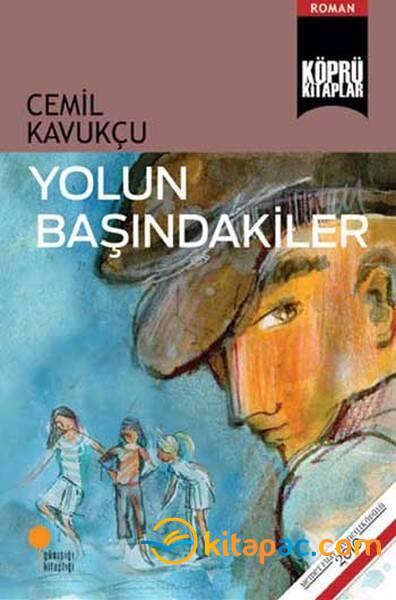 YOLUN BAŞINDAKİLER - 1