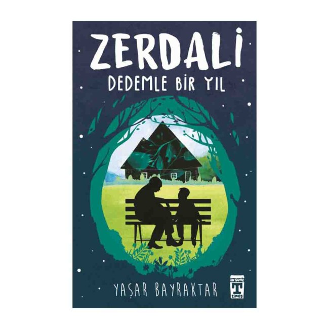 ZERDALİ - DEDEMLE BİR YIL - TİMAŞ YAYINLARI